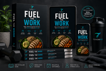 Fuel the Work - The Tenohfit Nutrition Guide