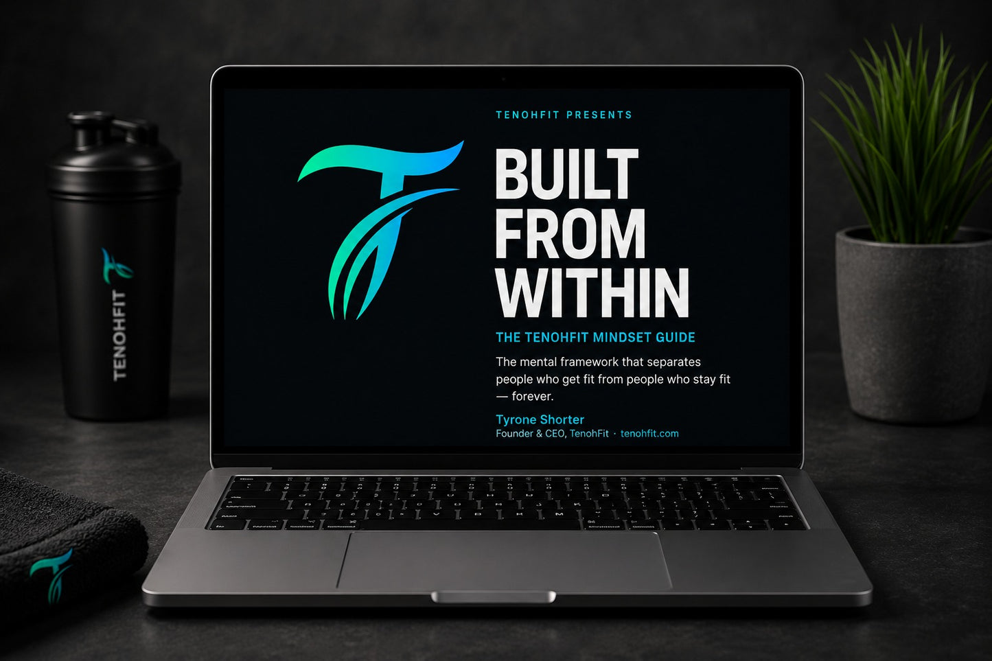 Built From Within — The TenohFit Mindset Guide